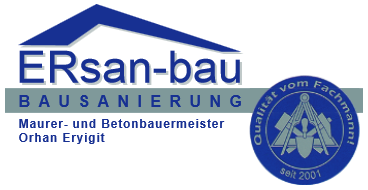 ERsan-bau Bausanierung · Maurer- und Betonbauermeister Orhan Eryigit · Augsburg